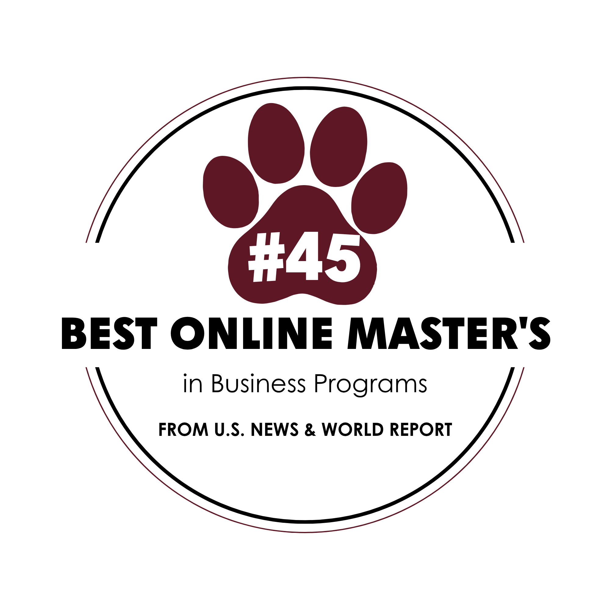#45 Best Online Master's in Business Programs from U.S. News World & Report