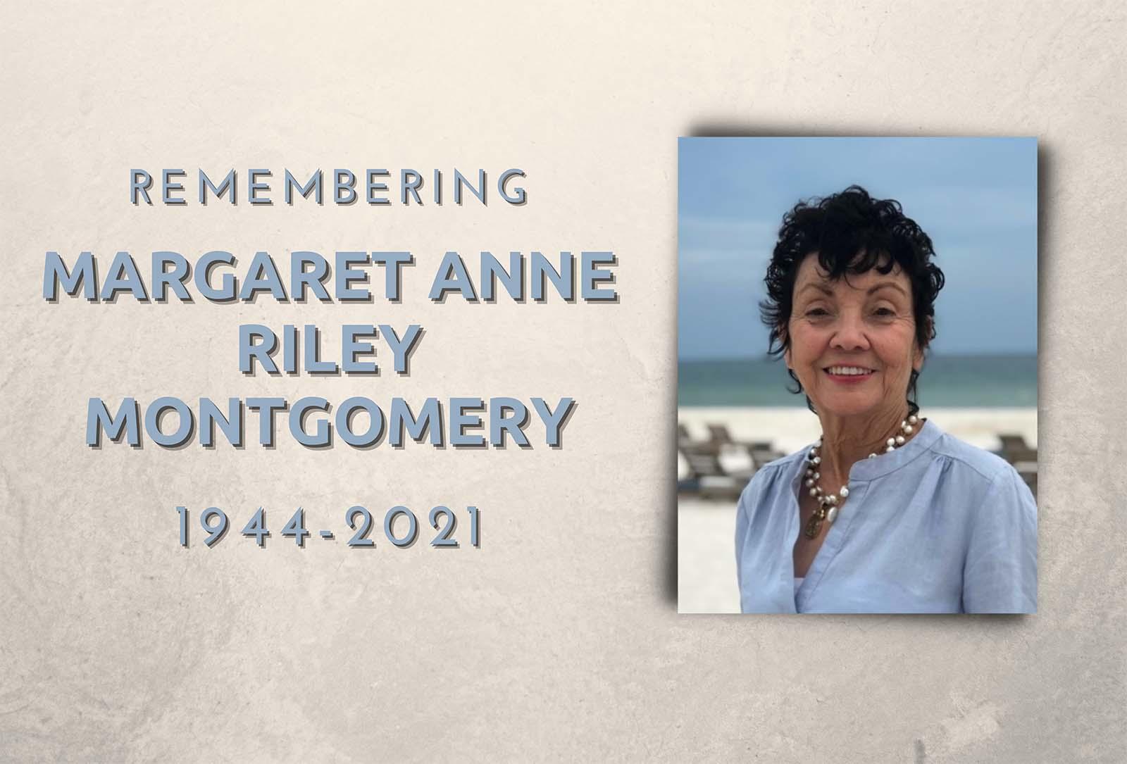 Remembering Margaret Anne Riley Montgomery